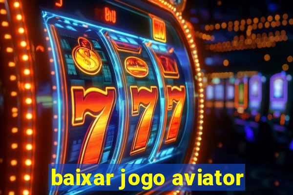 baixar jogo aviator